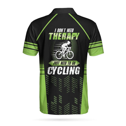 Men Cycling Polo Shirt - I Don't Need Therapy I Just Need Go To Cycling Polo Shirt, Cyclist Polo Shirt, Best Cycling Shirt For Men - Amzanimalsgift