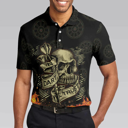 Men Dart Polo Shirt - Fire Play Hard Skull Men Polo Shirt, In Dart We Trust Short Sleeve Polo Shirt, Cool Dart Shirt For Men - Amzanimalsgift