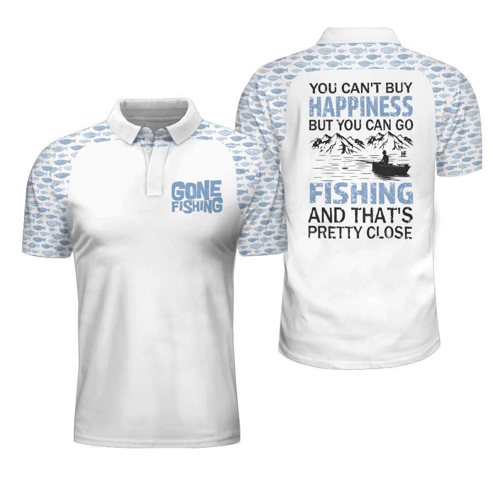 Men Golf Fishing Shirt - White Fishing Men Polo Shirt, Gone Fishing You Can't Buy Happiness But You Can Go Fishing Shirt For Men - Amzanimalsgift