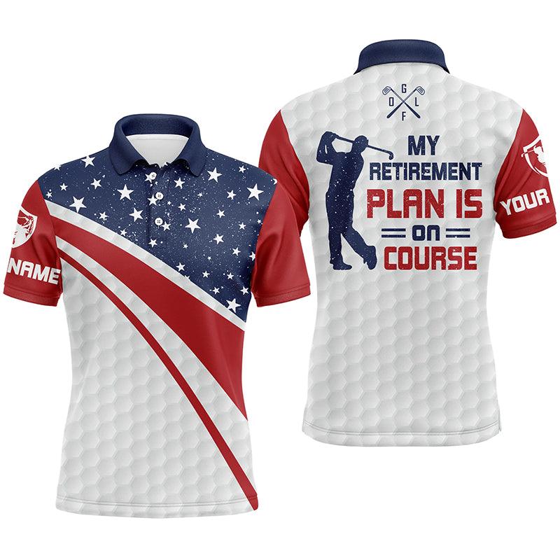 Men Golf Polo Shirt - Custom Name American Flag Apparel, My Retirement Plan Is On Course Men Polo Shirt - Perfect Polo Shirt For Men, Golfers - Amzanimalsgift