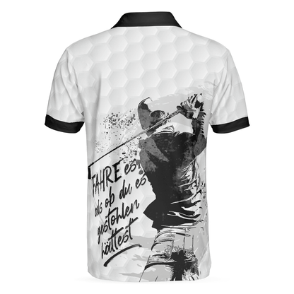 Men Golf Polo Shirt - German Golfing Men Polo Shirt, Fahre Es Als Ob Du Es Gestohlen Hättest Polo Shirt, Best Golf Shirt For Men, Gift For Golfers - Amzanimalsgift