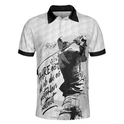 Men Golf Polo Shirt - German Golfing Men Polo Shirt, Fahre Es Als Ob Du Es Gestohlen Hättest Polo Shirt, Best Golf Shirt For Men, Gift For Golfers - Amzanimalsgift