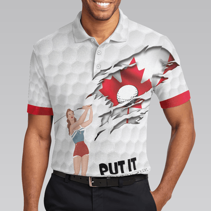 Men Golf Polo Shirt - Golf Canada Flag Pin Up Girl Polo Shirt, Put It In The Hole Polo Shirt, Canadian Flag Polo Shirt - Perfect Gift For Men, Golfers - Amzanimalsgift