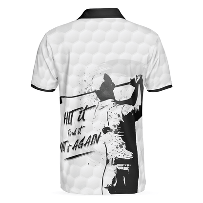 Men Golf Polo Shirt - Hit It Find It Hit It Again Man Golf Men Polo Shirt - Perfect Polo Shirt For Men, Golfers - Amzanimalsgift