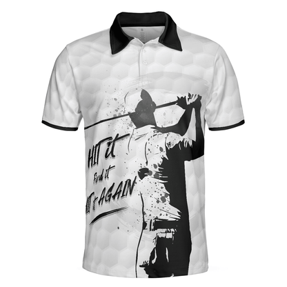 Men Golf Polo Shirt - Hit It Find It Hit It Again Man Golf Men Polo Shirt - Perfect Polo Shirt For Men, Golfers - Amzanimalsgift