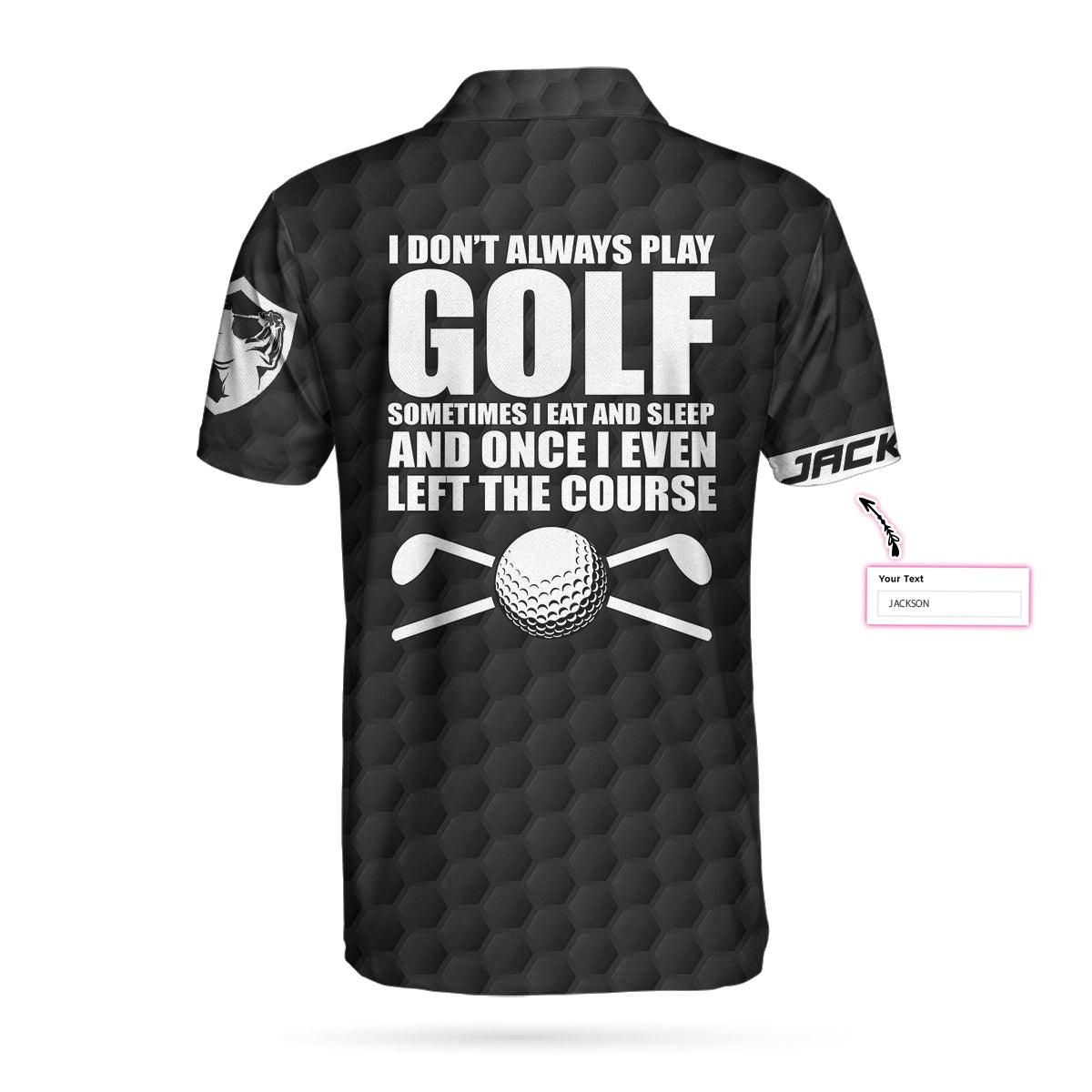 Men Golf Polo Shirt - I Don't Always Play Golf Custom Polo Shirt, Personalized Golf American Flag Polo Shirt, Cool Golf Shirt For Men, Golf Lover - Amzanimalsgift