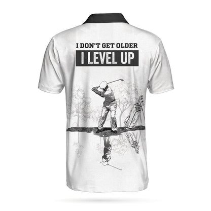 Men Golf Polo Shirt - I Don't Get Older I Level Up Golf Polo Shirt, Black And White Geometric Golf Shirt For Men - Perfect Polo Shirt For Men, Golfers - Amzanimalsgift
