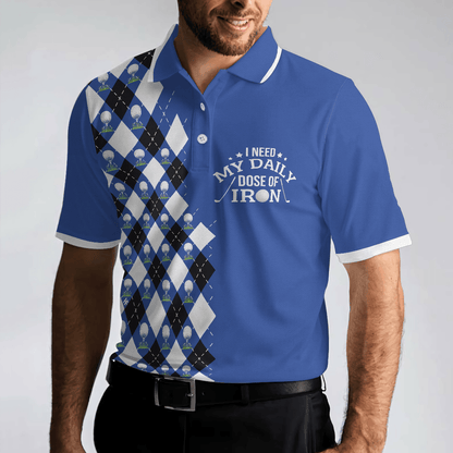 Men Golf Polo Shirt - I Need My Daily Dose Of Iron Polo Shirt, Argyle Pattern Polo Shirt, Best Golf Shirt For Men, Golfers - Amzanimalsgift
