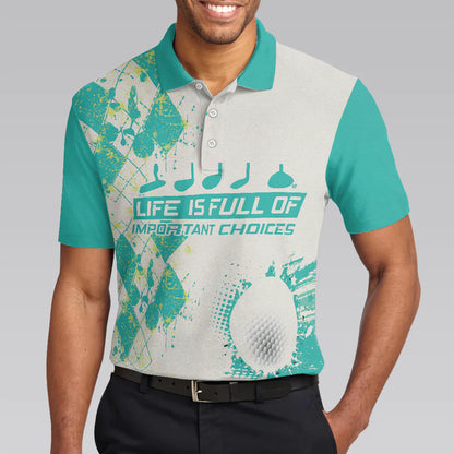 Men Golf Polo Shirt - Life Is Full Of Important Choices, Cyan Argyle Pattern Men Golf Polo Shirt - Perfect Polo Shirt For Men, Golfers - Amzanimalsgift