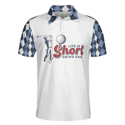 Men Golf Polo Shirt - Life Is Short Swing Hard Polo Shirt, Argyle Pattern Polo Shirt, Best Golf Shirt For Men, Golf Lover - Amzanimalsgift