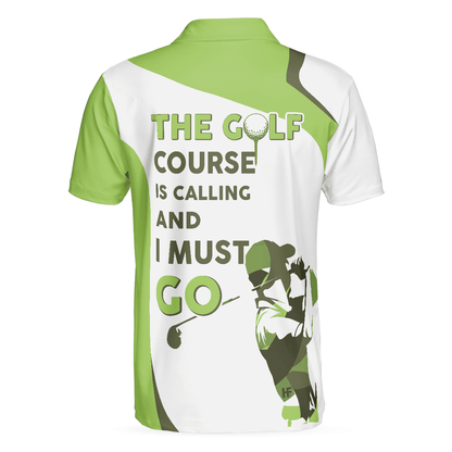 Men Golf Polo Shirt - The Golf Course Is Calling And I Must Go Men Polo Shirt, White And Green Golf Shirt For Men - Perfect Gift For Men, Golf Lover - Amzanimalsgift