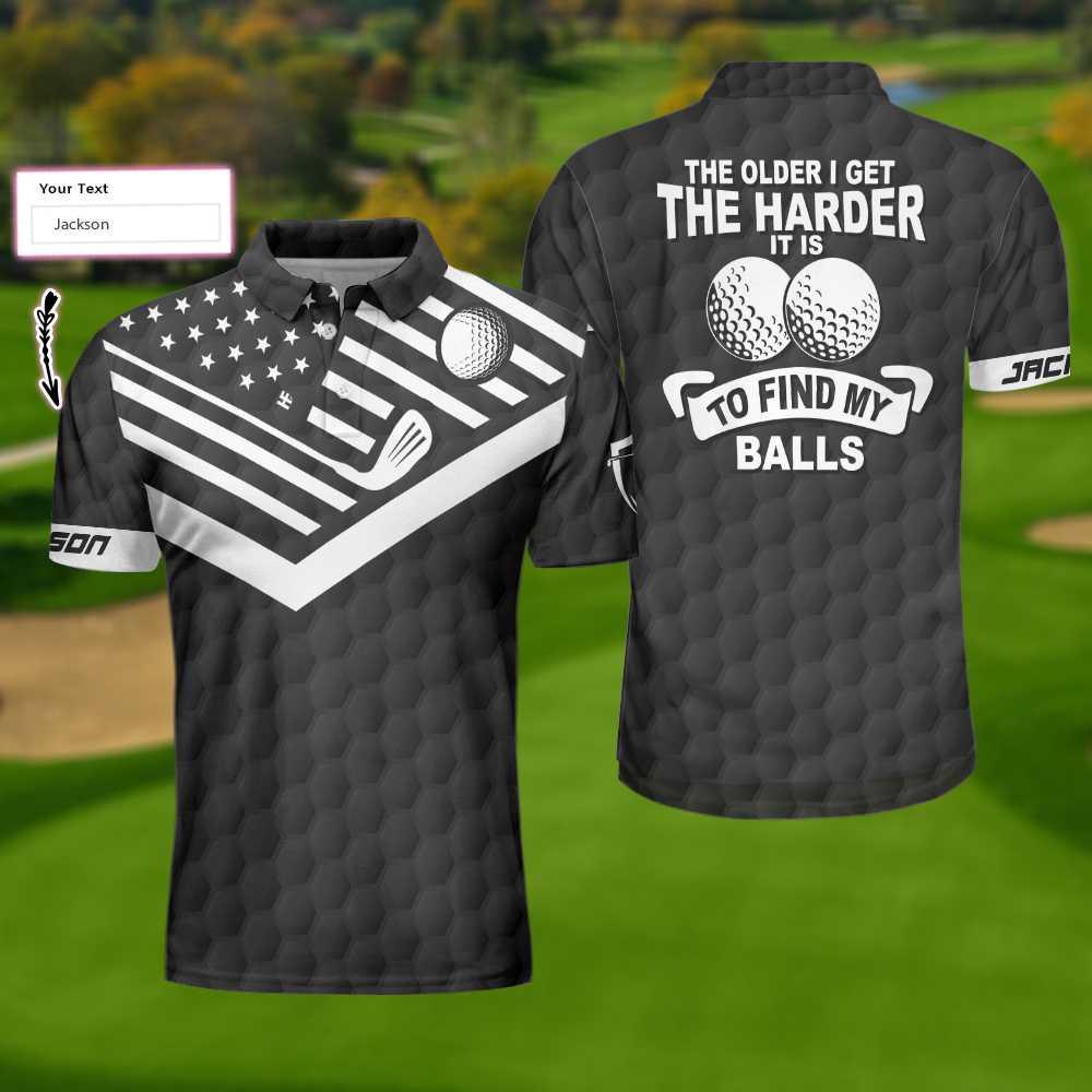 Men Golf Polo Shirt - The Older I Get The Harder It Is To Find My Balls Golf Custom Shirt, Personalized Black American Flag Golf Shirt For Men - Amzanimalsgift