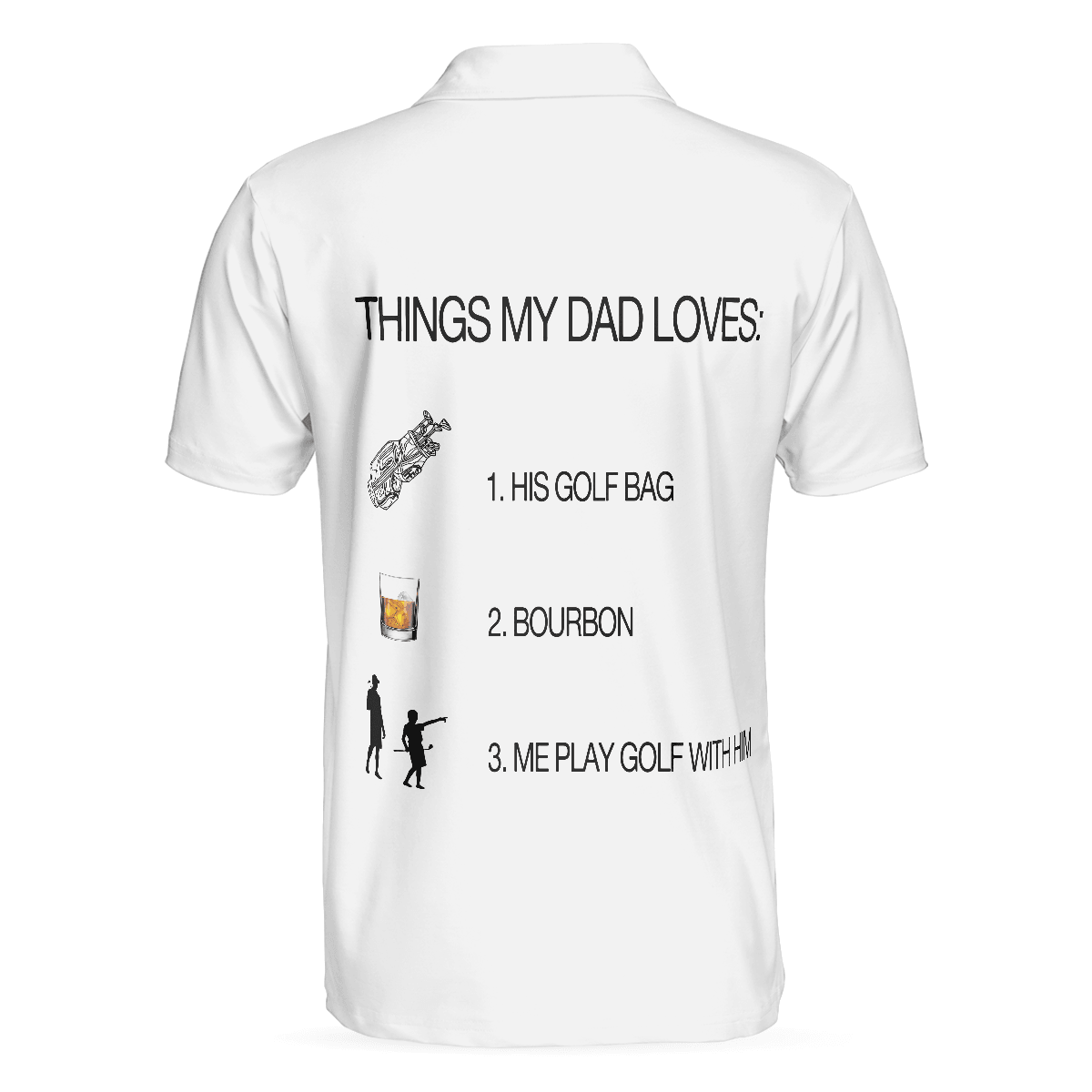 Men Golf Polo Shirt - Things My Dad Love Golfing And Bourbon Whiskey Golf Polo Shirt, White Drinking Golfer Polo Shirt For Men, Golfers - Amzanimalsgift