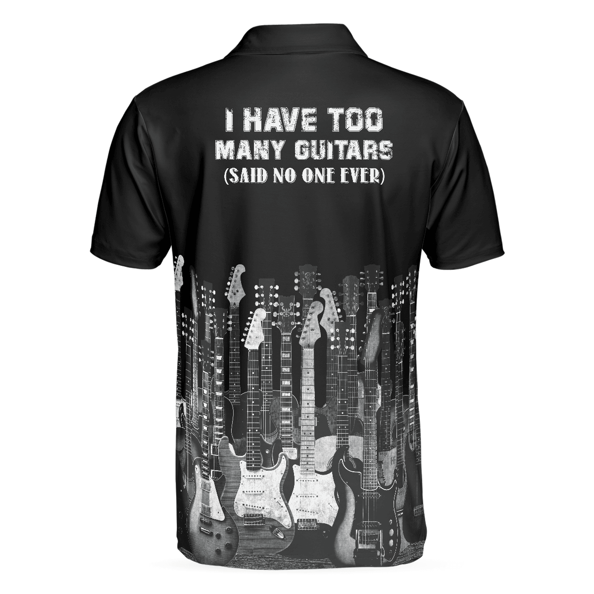 Men Guitar Polo Shirt - I Have Too Many Guitars Black Polo Shirt, Guitarist Polo Shirt, Best Guitar Shirt For Men - Amzanimalsgift