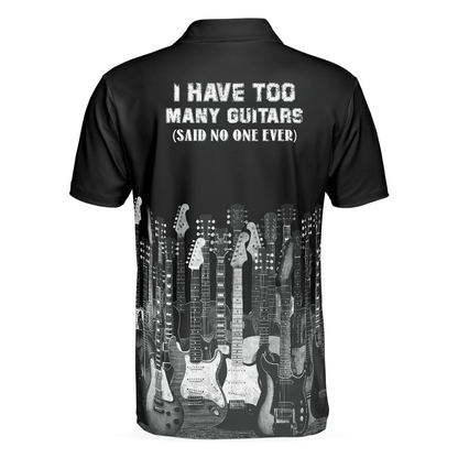 Men Guitar Polo Shirt - I Have Too Many Guitars Black Polo Shirt, Guitarist Polo Shirt, Best Guitar Shirt For Men - Amzanimalsgift