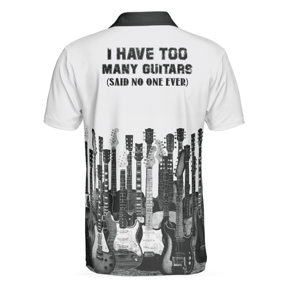 Men Guitar Polo Shirt - I Have Too Many Guitars White Polo Shirt, Guitarist Polo Shirt, Best Music Shirt For Men - Amzanimalsgift
