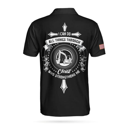 Men Polo Shirt - Personalized Heavy Equipment Operator Polo Shirt, I Can Do All Things Custom Polo Shirt, Heavy Equipment Operator Polo Shirt For Men - Amzanimalsgift