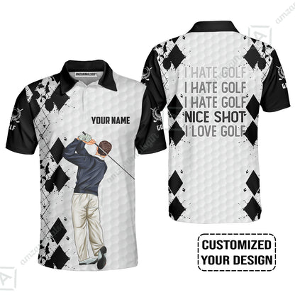 Golf Custom Polo Shirt, I Hate Golf Nice Shot I Love Golf Personalized Polo Shirts