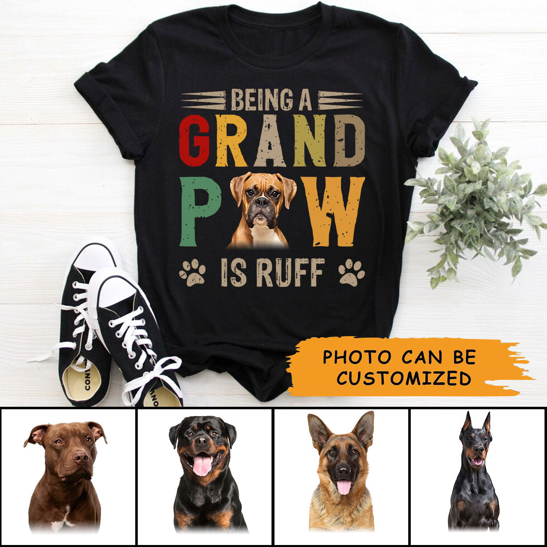 Dog Unisex T Shirt Custom - Customize Photo Being A Grand Paw Is Ruff Personalized Unisex T Shirt - Gift For Dog Lovers, Friend, Family