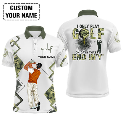 Golf Custom Polo Shirt, I Only Play Golf On Days That End In 'Y' Green Camo Personalized Golf Polo Shirt