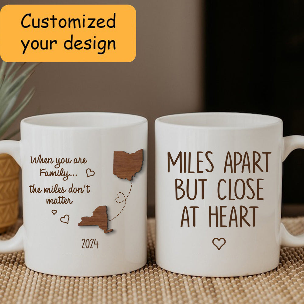 White Mug Custom State Map - Personalized Miles Apart Long Distance Family Friends Siblings Sisters State Map White Mug