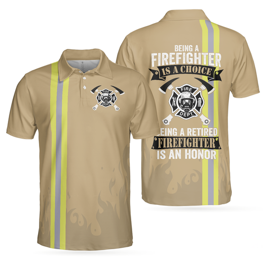 Retired Firefighter Men Polo Shirt, Being A Firefighter Is A Choice Short Sleeve Polo Shirt, Best Firefighter Shirt For Men, Gift Idea For Firefighter