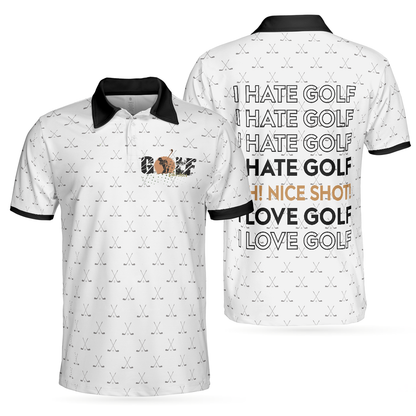 Men Golf Polo Shirt - I Hate Golf Oh Nice Shot I Love Golf Polo Shirt, Golf Shirt For Men, Best Gift For Men, Golf Lover