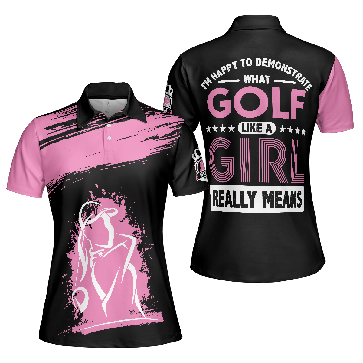 Golf Women Polo Shirt, What Golf Like A Girl Really Means Women Polo Shirts, Best Funny Golf Gift For Ladies, Golfers, Golf Lovers