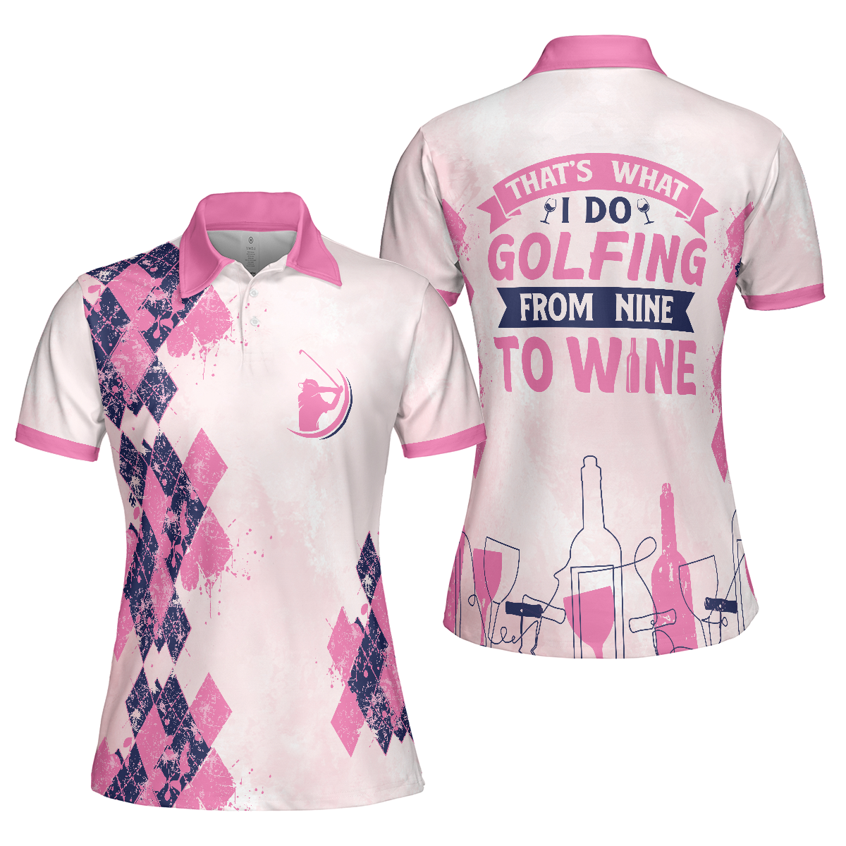 Golf Women Polo Shirt, Golfing From Nine To Wine Pink Women Polo Shirts, Best Golf Gift For Wine Lovers, Female Golfers, Ladies, Golf Lovers