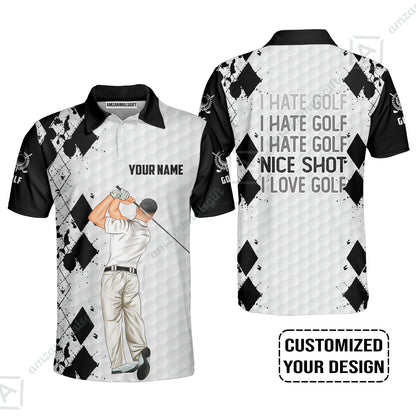Golf Custom Polo Shirt, I Hate Golf Nice Shot I Love Golf Personalized Polo Shirts