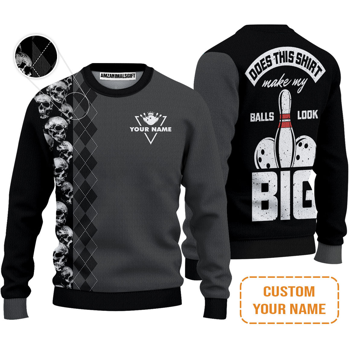 Bowling Custom Sweater - Custom Name Bowling Does This Shirt Make My Ball Look Big Personalized Bowling Sweater