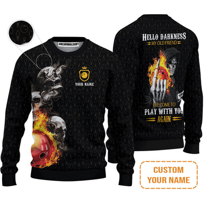 Bowling Custom Sweatshirt - Custom Name Bowling Skull Hello Darkness My Old Friend Personalized Bowling Sweatshirt