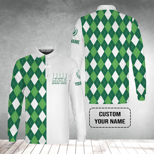 Golf Men's Long Sleeve Polo Shirt -Custom Name Green Argyle Plaid Apparel - Life Is Full Of Important Choices - Personalized Gift For Golf Lover, Men, Husband, Team