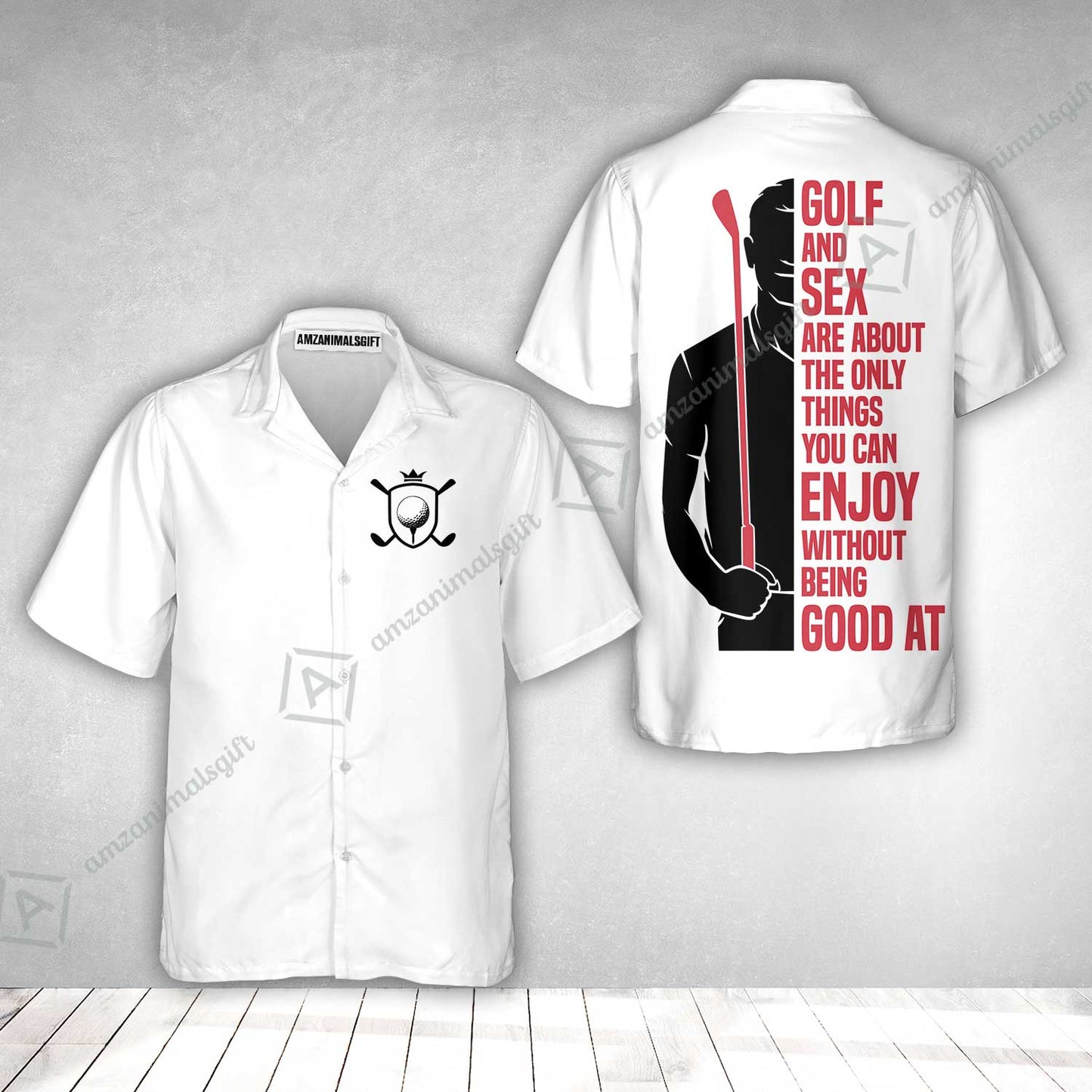 Golf Hawaiian Shirt - Golf And Sex Are About The Only Things You Can Enjoy Without Being Good At Polo Shirt,True Golf Hawaiian Shirt