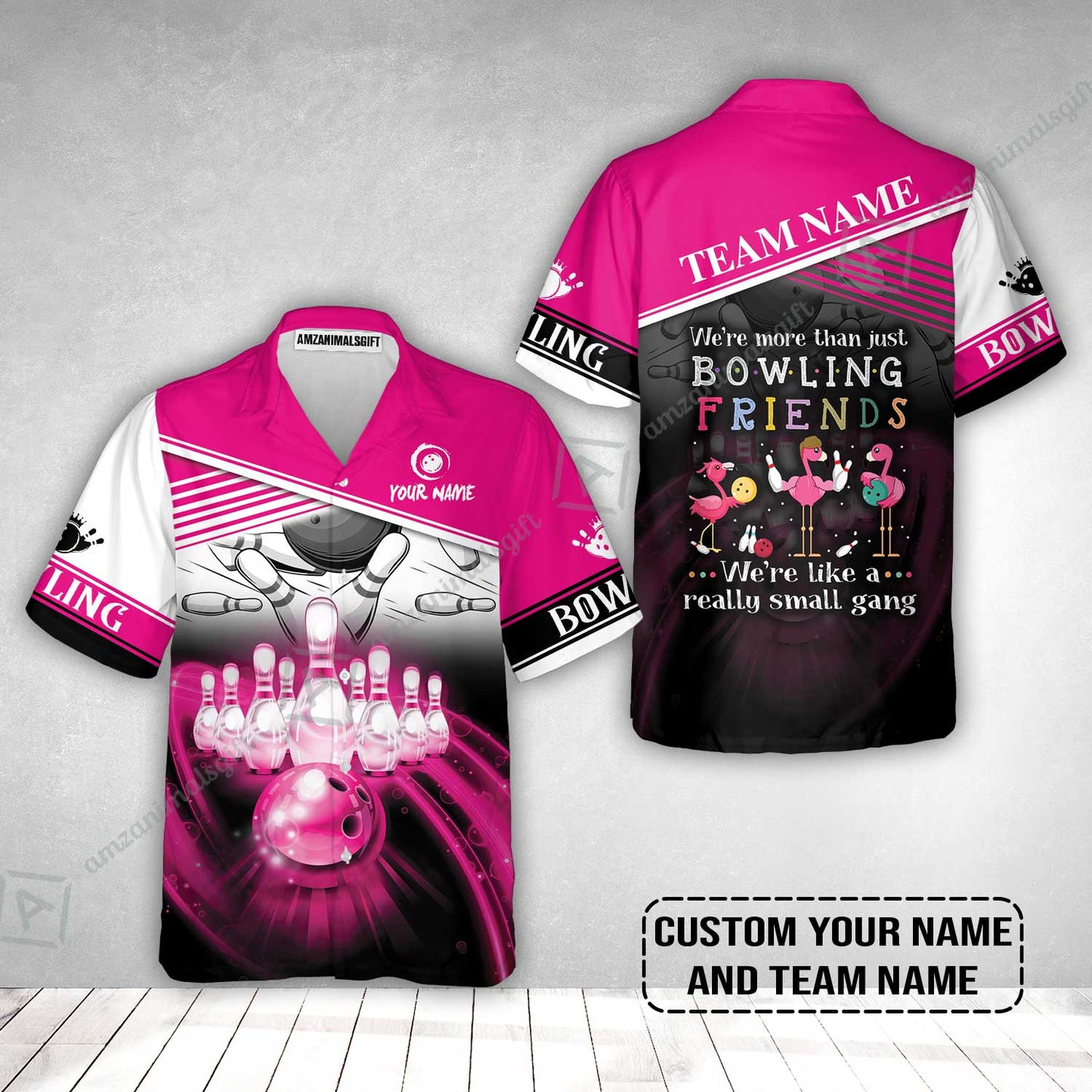 Customized Bowling Hawaiian Shirt, Flamingo Personalized Bowling Team We're Like A Really Small Gang Bowling Hawaiian Shirt