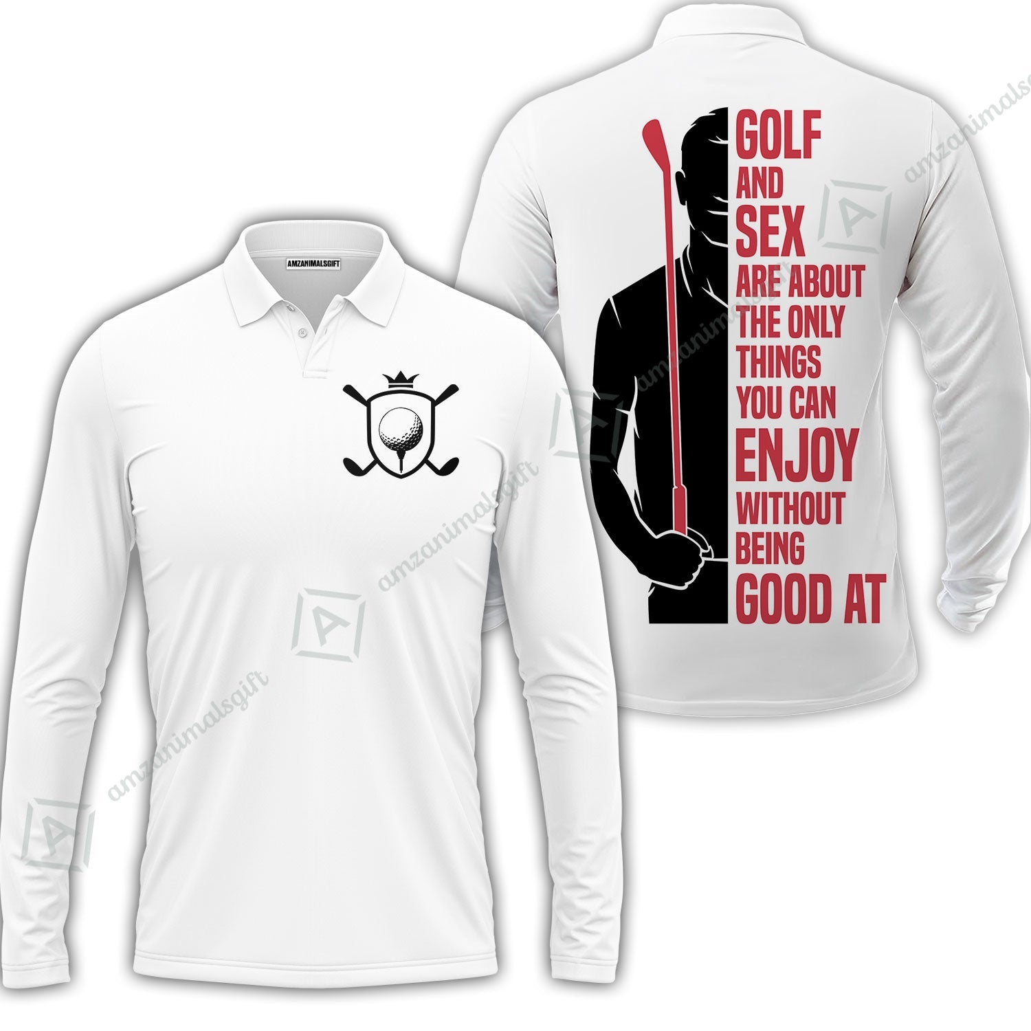Golf Long Polo Shirt - Golf And Sex Are About The Only Things You Can Enjoy Without Being Good At Polo Shirt,True Golf Long Polo Shirt