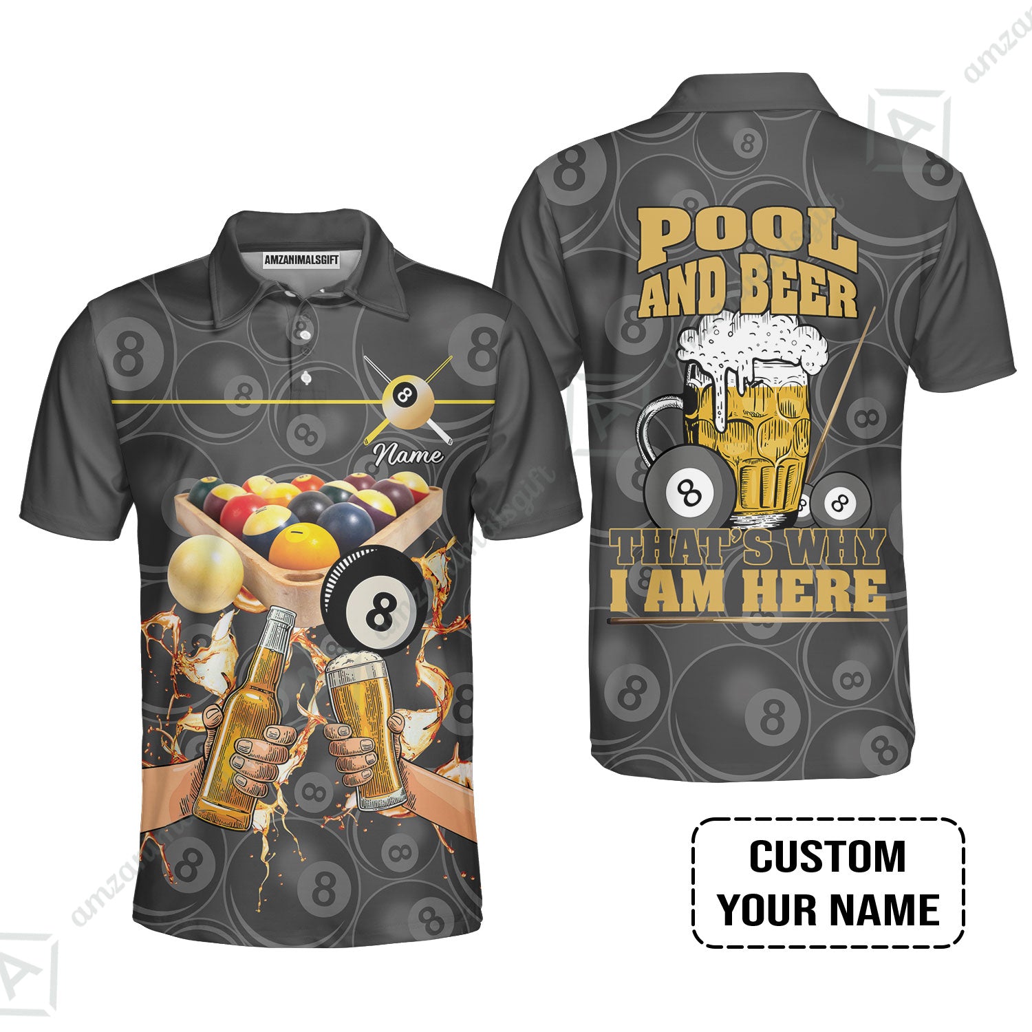 Customized Billiard Men Polo Shirt, Personalized Billiard Pool And Beer That's Why I am Here Polo Shirt