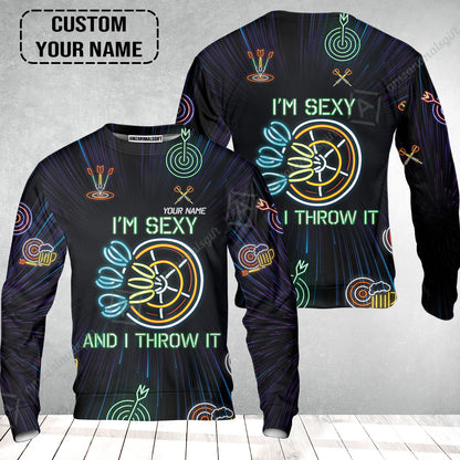 Customized Darts Sweatshirt, Personalized I'm Sexy And I Throw It Darts Sweatshirt