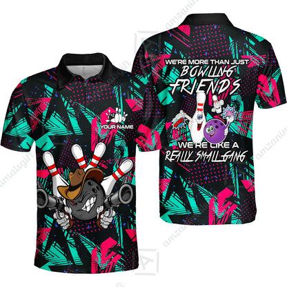Customized Bowling Friends Polo Shirt, Really Small Gang Bowling Team Polo Shirt, Perfect Outfit For Bowlers