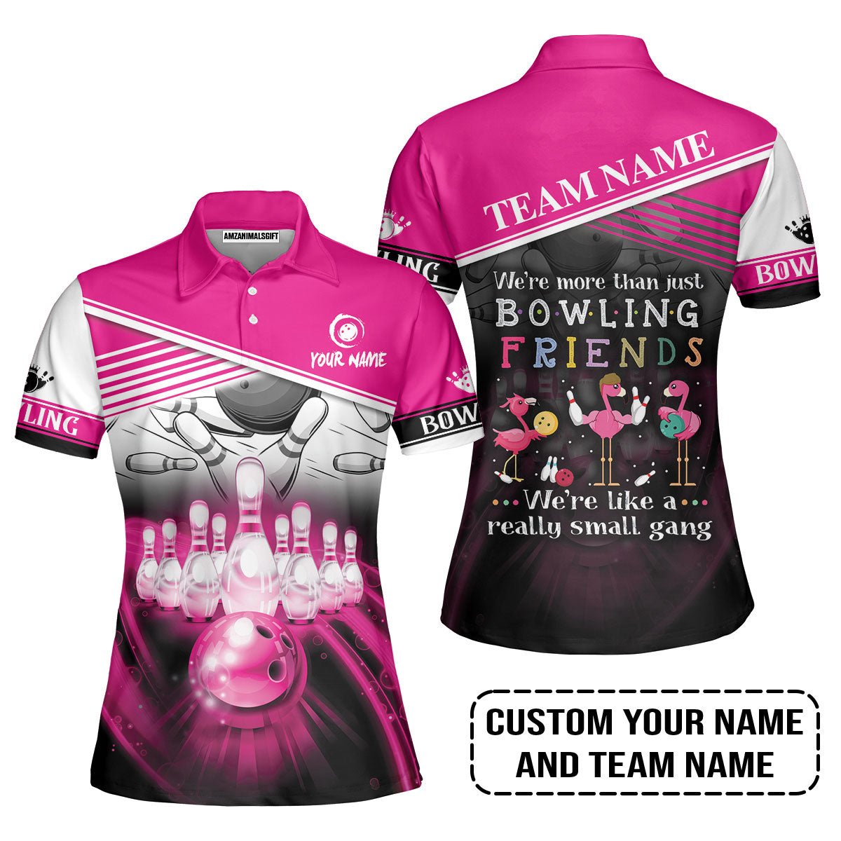 Customized Bowling Women Polo Shirt, Flamingo Personalized Bowling Team We're Like A Really Small Gang Bowling Women Polo Shirt