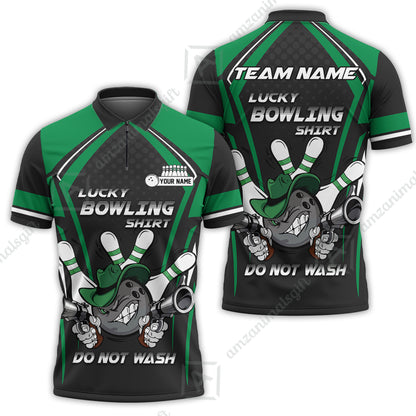 Customized Bowling Team Jersey, Lucky Bowling Shirt Do Not Wash Personalized Name Quarter-Zip Jerseys For Bowlers