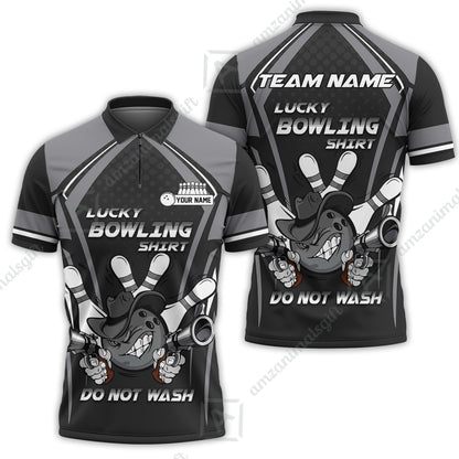 Customized Bowling Team Jersey, Lucky Bowling Shirt Do Not Wash Personalized Name Quarter-Zip Jerseys For Bowlers