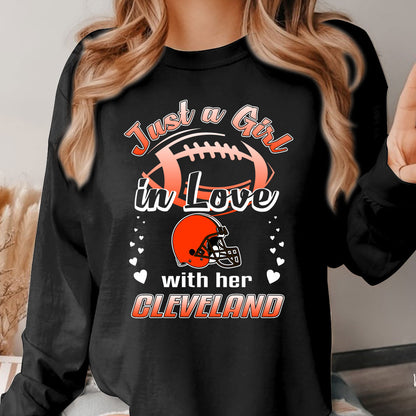 Cleveland Football Just A Girl In Love With her Cleveland T Shirt, Hoodie, Sweatshirt, Long Sleeve