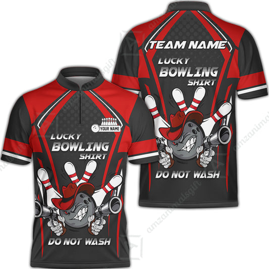 Customized Bowling Team Jersey, Lucky Bowling Shirt Do Not Wash Personalized Name Quarter-Zip Jerseys For Bowlers