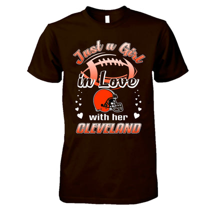 Cleveland Football Just A Girl In Love With her Cleveland T Shirt, Hoodie, Sweatshirt, Long Sleeve