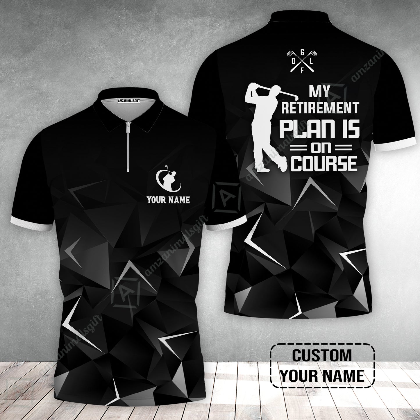 Golf Zip Polo Shirt Custom Name - Golfing My Retirement Plan Is On Course Personalized Zip Polo Shirt