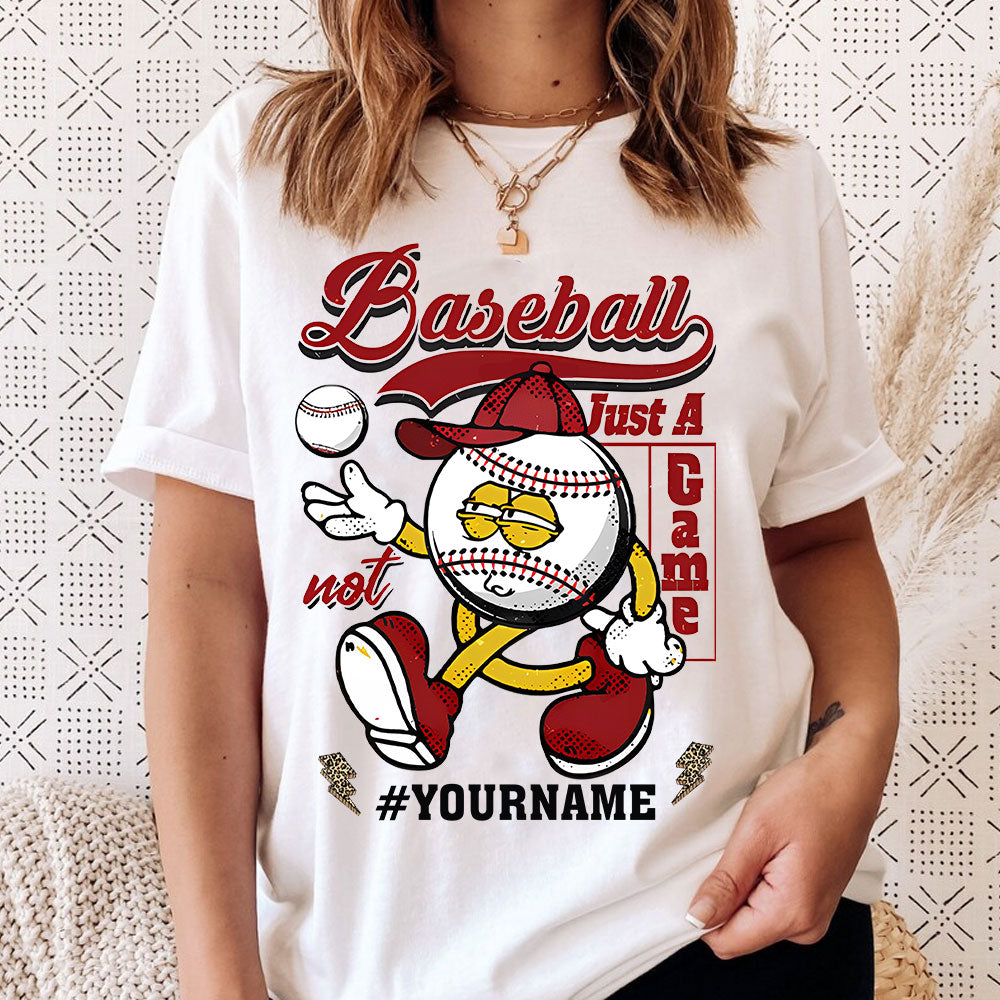 Baseball Lovers T-Shirt Customized Name For Women Baseball Is Not Just A Game, Perfect Outfit For Baseball Lovers