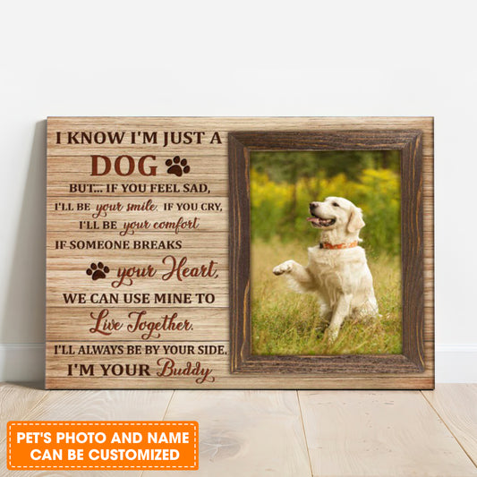 Custom Name & Photo Dog Premium Wrapped Landscape Canvas, I Know I’m Just A Dog Personalized Dog Canvas - Perfect Gift For Dog Lovers, Family, Friend