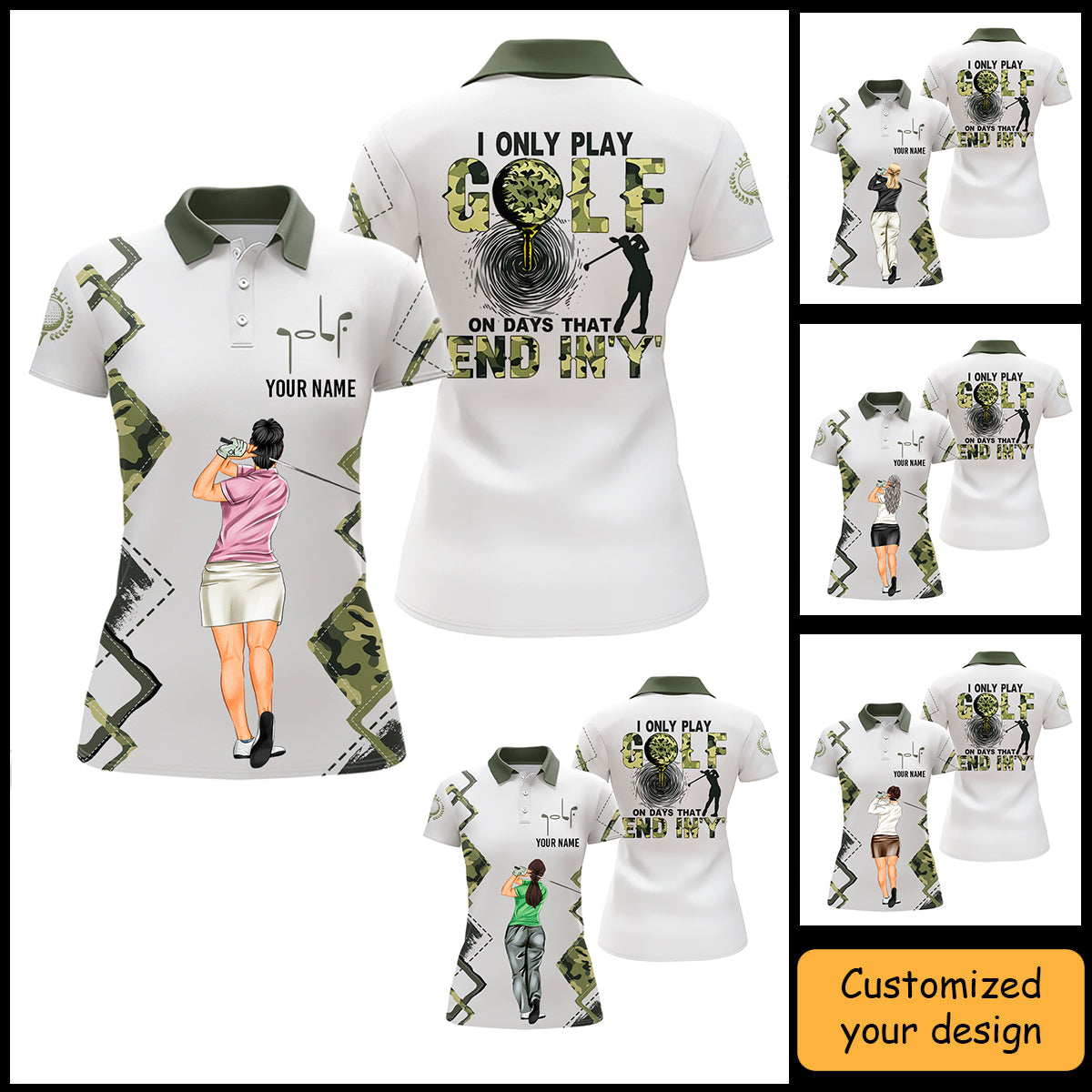 Golf Custom Women Polo Shirt, I Only Play Golf On Days That End In 'Y' Green Camo Golf Personalized Women Polo Shirt