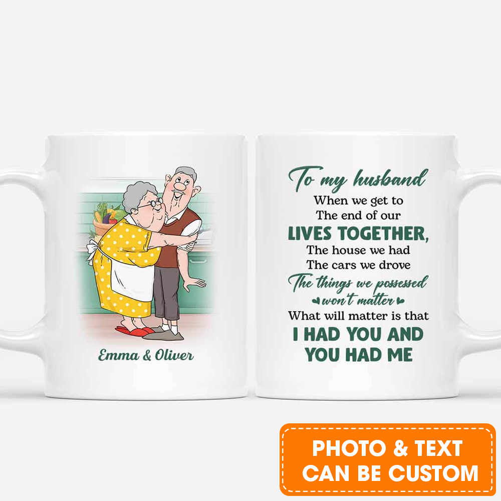 Personalized Couple Mug - Customized I Had You And You Had Me Mug, Best Valentine Gift For Couple